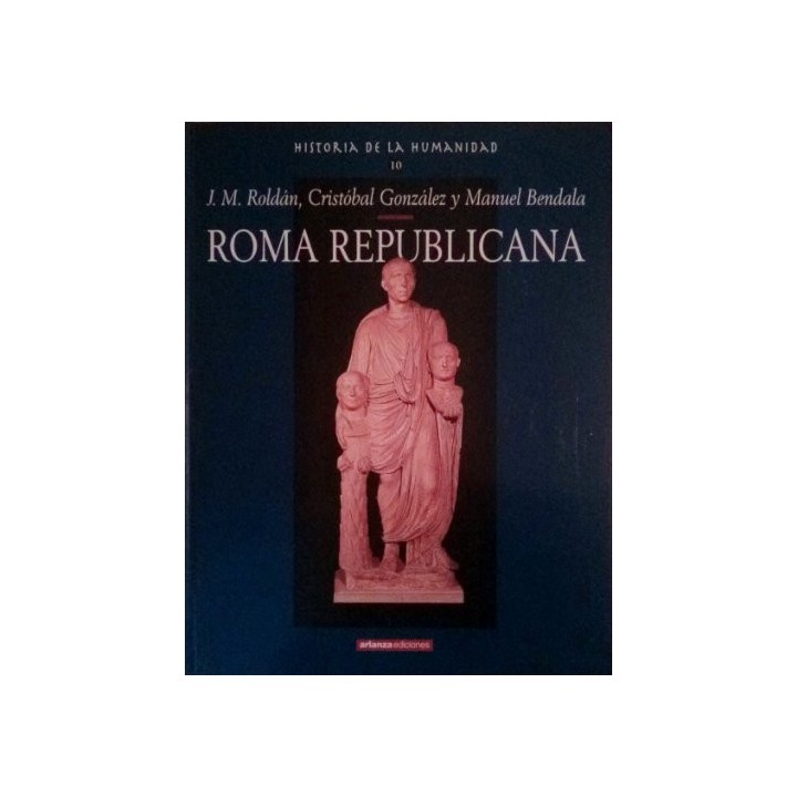 Roma Republicana (Historia de la Humanidad)